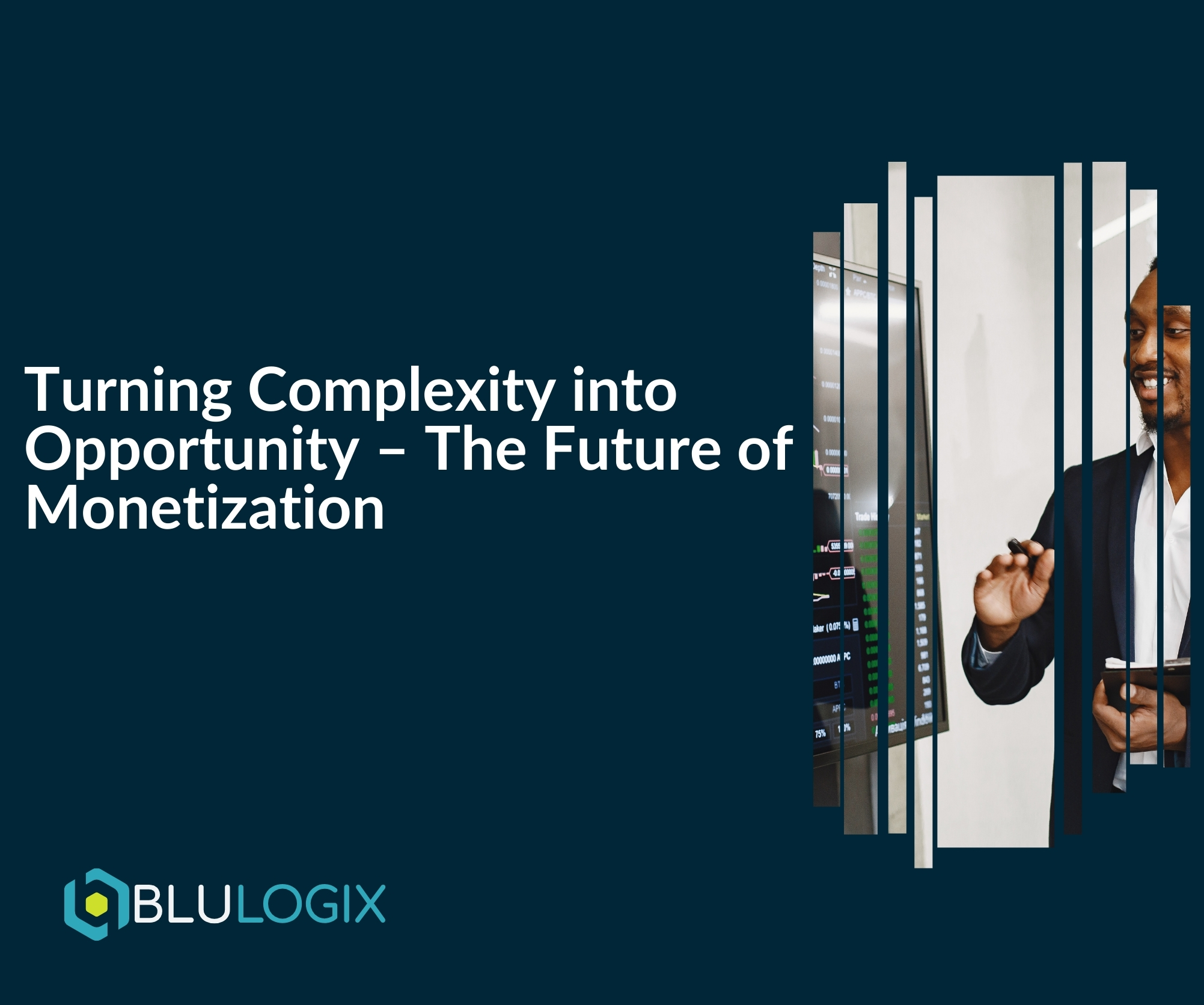 2003 x 1671 Webinar Turning Complexity into Opportunity – The Future of Monetization