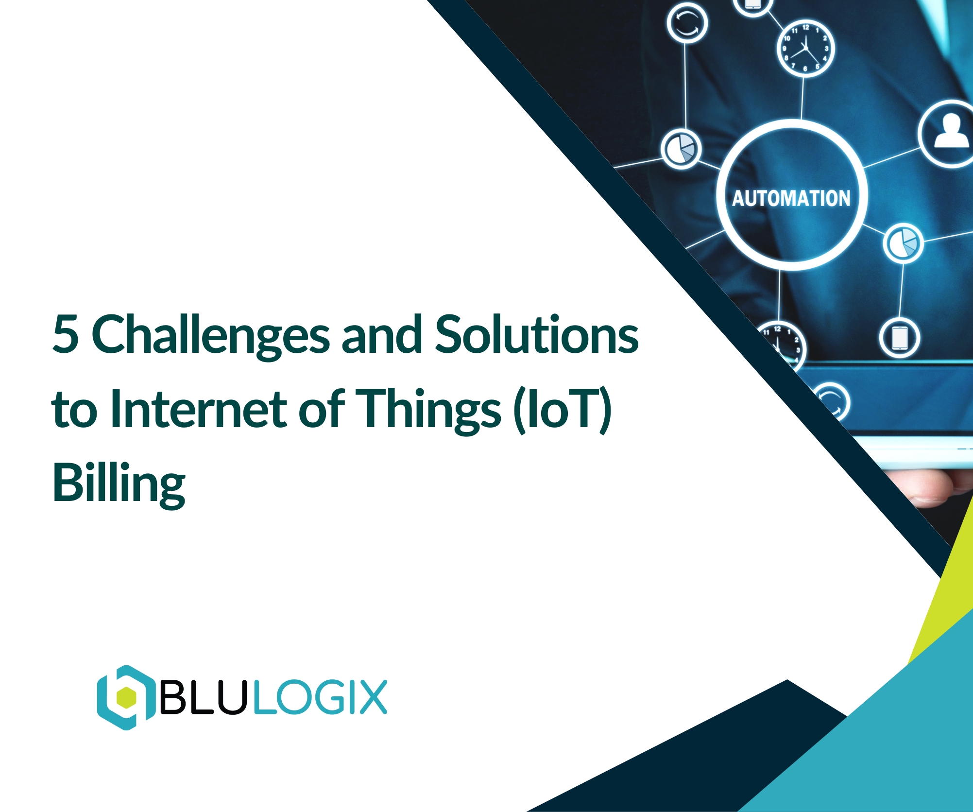 5 Challenges and Solutions to Internet of Things (IoT) Billing