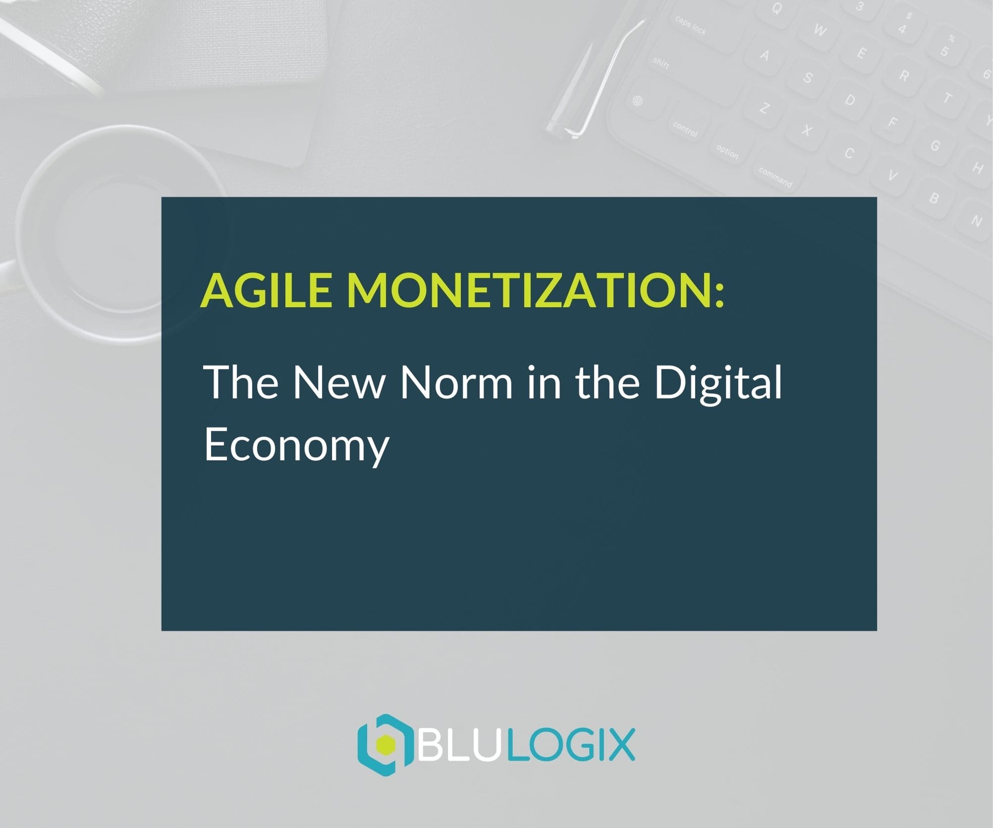 Agile Monetization