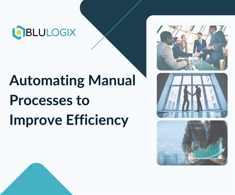 Automating Manual Processes to Improve Efficiency