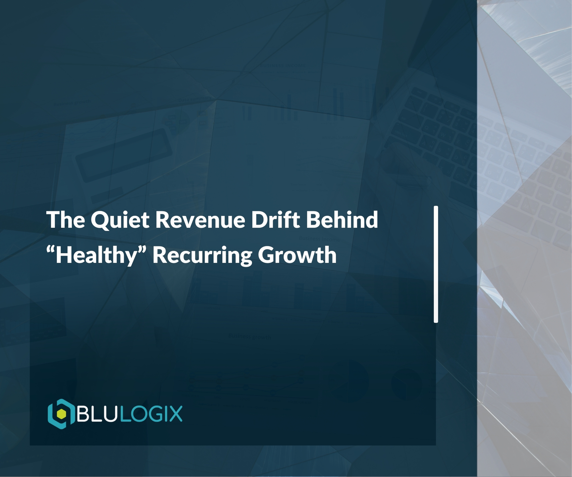 Blog 5 The Quiet Revenue Drift Behind “Healthy” Recurring Growth