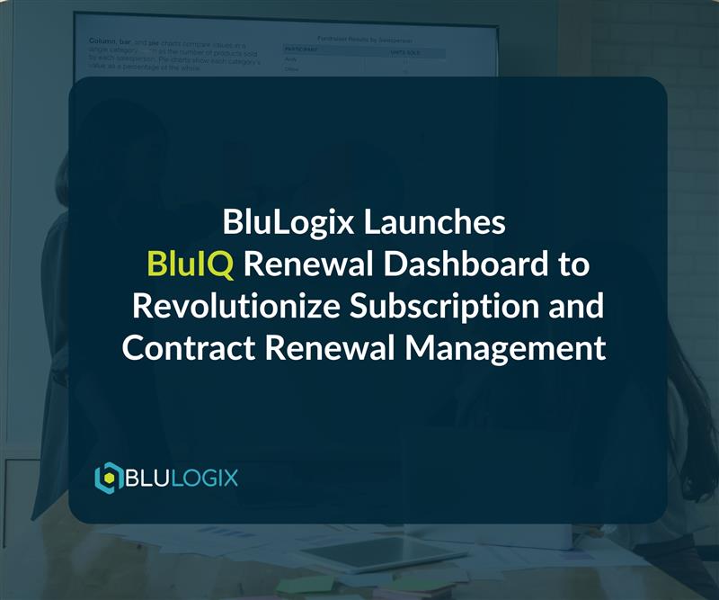 BluLogix Launches BluIQ Renewal Dashboard to Revolutionize Subscription and Contract Renewal Management