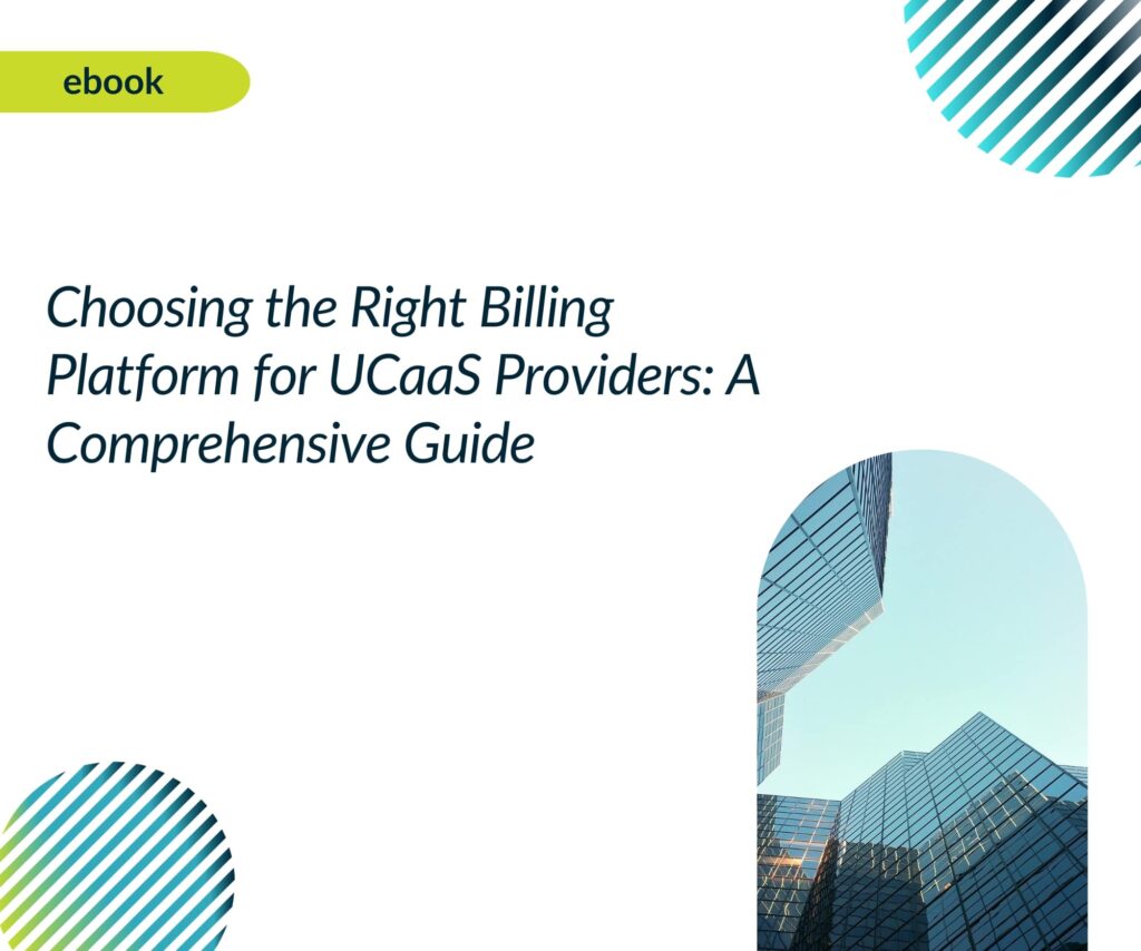 Choosing the Right Billing Platform for UCaaS Providers A Comprehensive Guide 2003 x 1671 px min