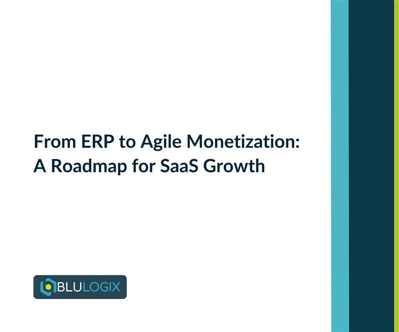 From ERP to Agile Monetization A Roadmap for SaaS Growth