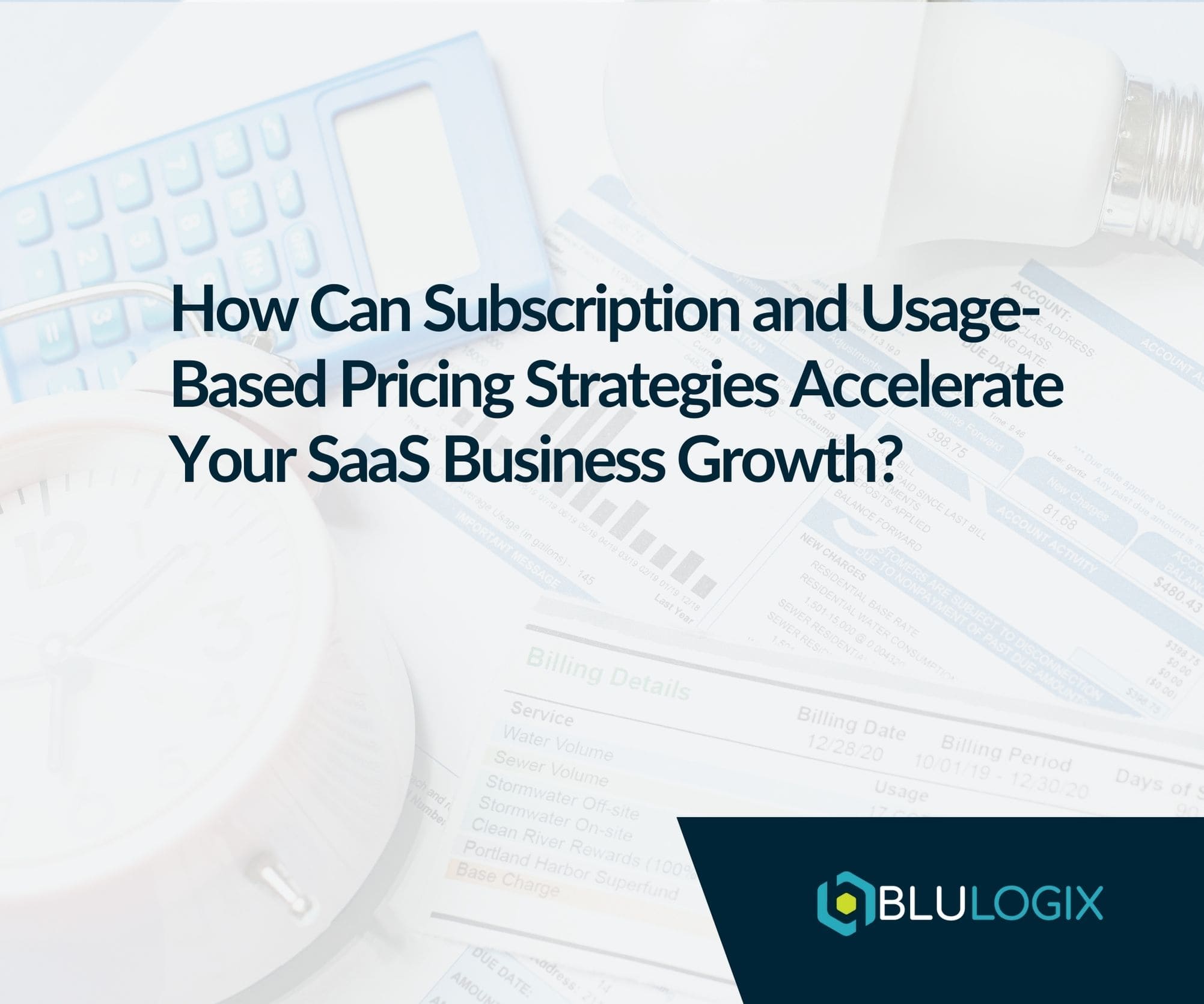 How Can Subscription and Usage Based Pricing Strategies Accelerate Your SaaS Business Growth