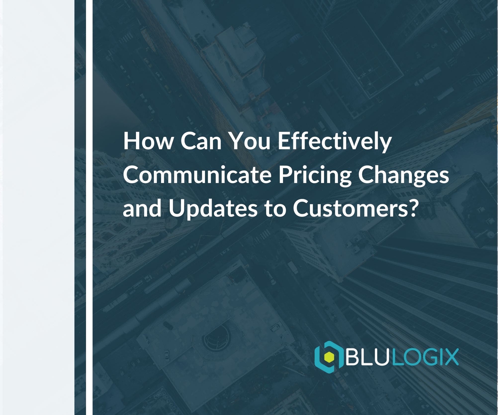 How Can You Effectively Communicate Pricing Changes and Updates to Customers