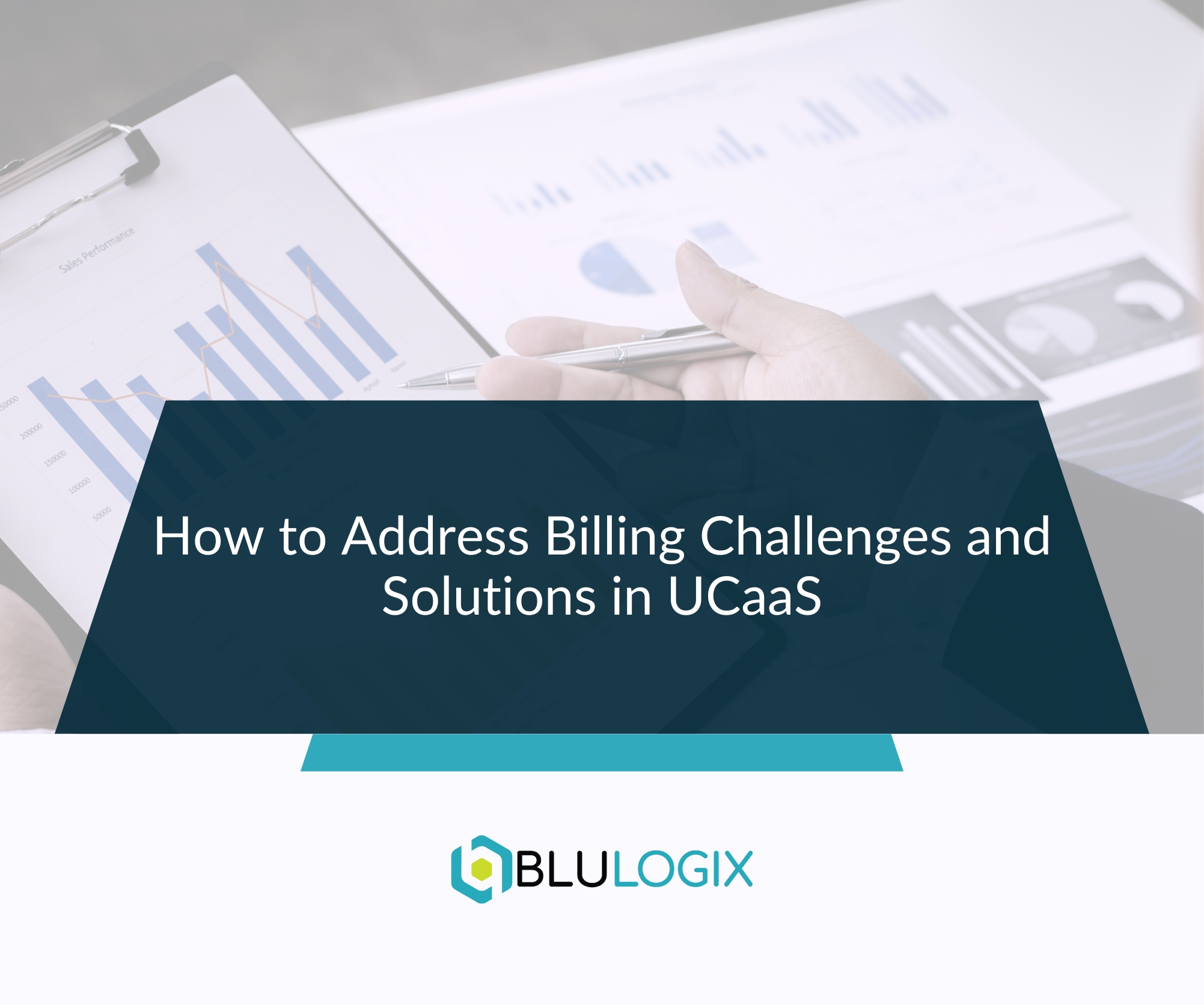 How to Address Billing Challenges and Solutions in UCaaS