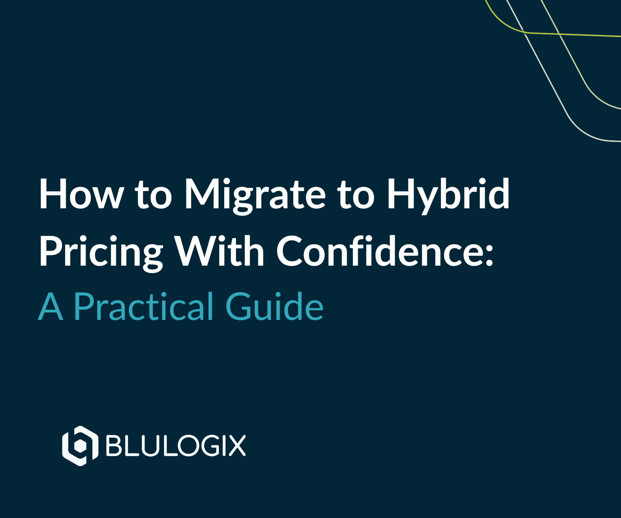 How to Migrate to Hybrid Pricing With Confidence A Practical Guide