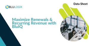 Maximize Renewals & Recurring Revenue with BluIQ