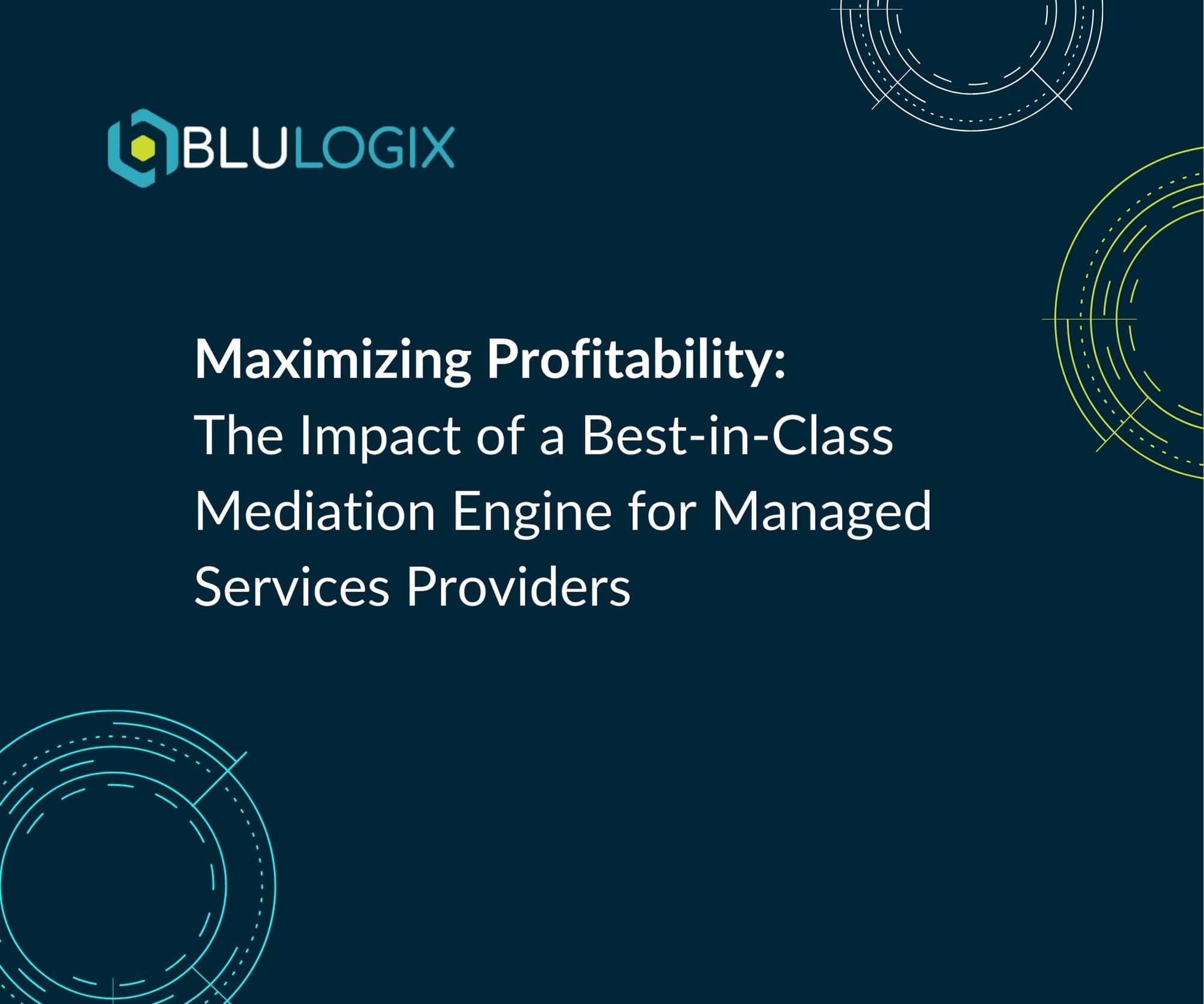 Maximizing Profitability The Impact of a Best in Class Mediation Engine for Managed Services Providers