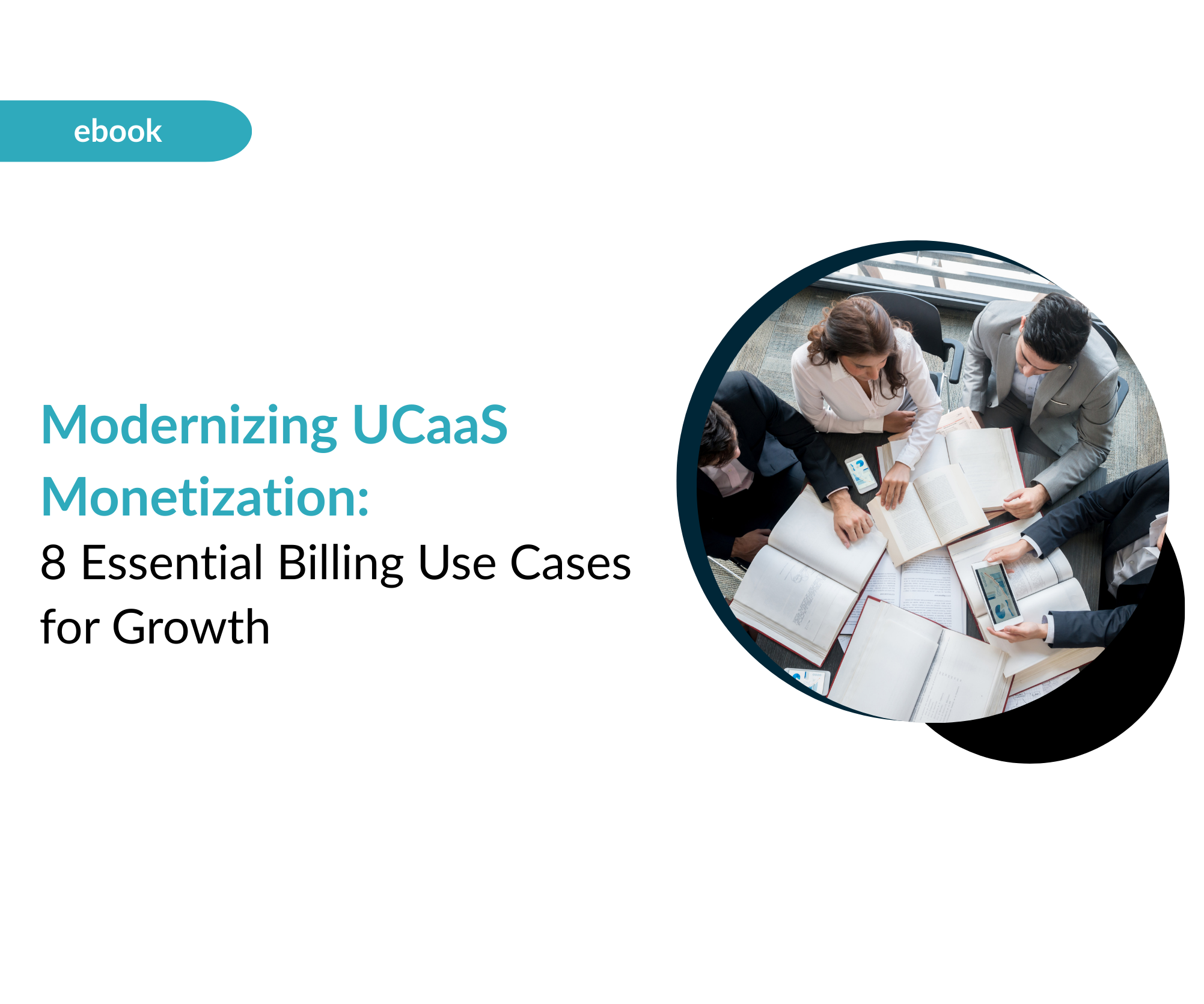 Modernizing UCaaS Monetization 8 Essential Billing Use Cases for Growth 1