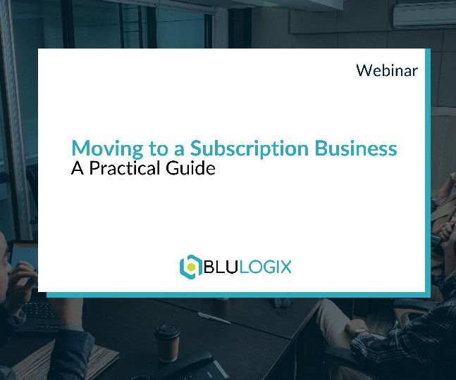 Moving to a Subscription Business a Practical Guide