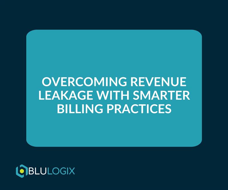 Overcoming Revenue Leakage with Smarter Billing Practices (1)