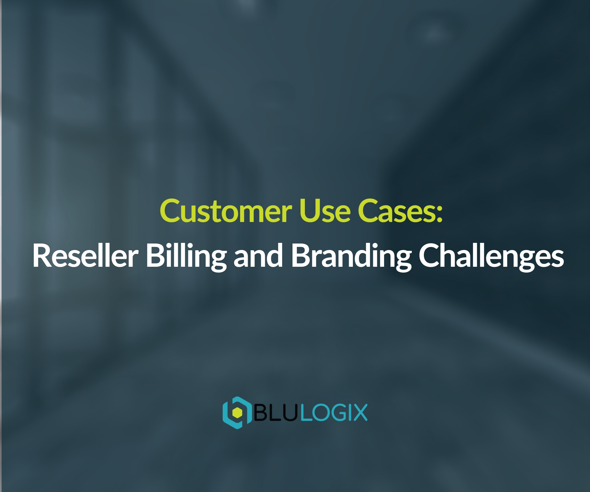 Reseller Billing and Branding Challenges (1)