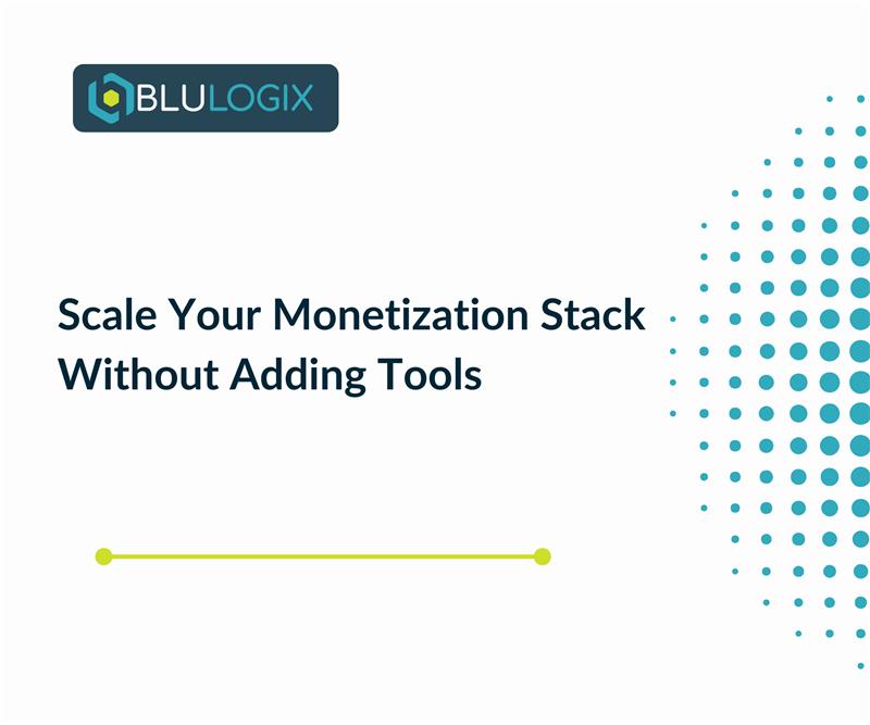 Scale Your Monetization Stack Without Adding Tools