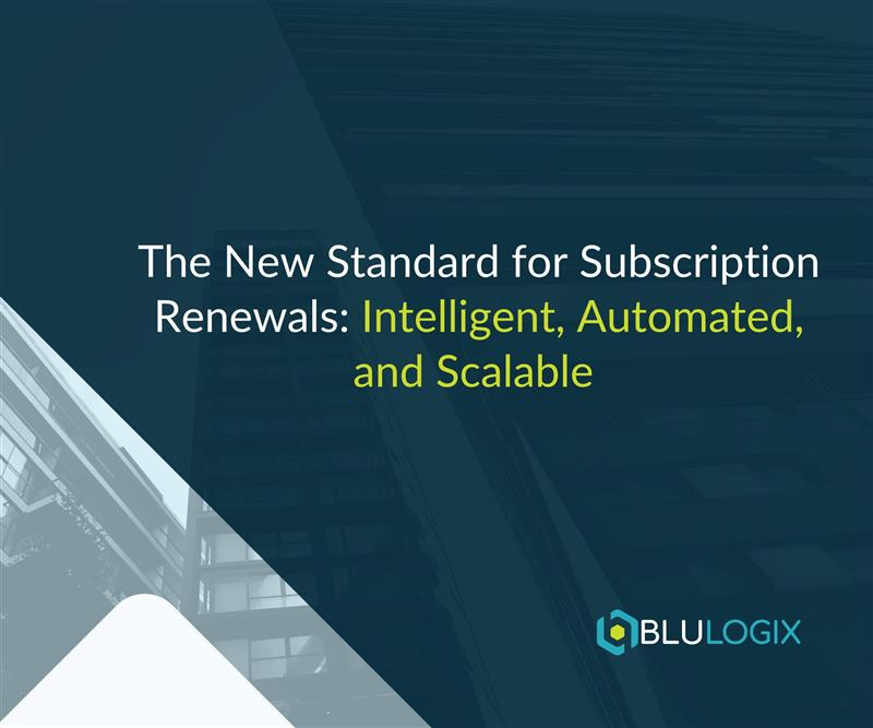 The New Standard for Subscription Renewals Intelligent, Automated, and Scalable