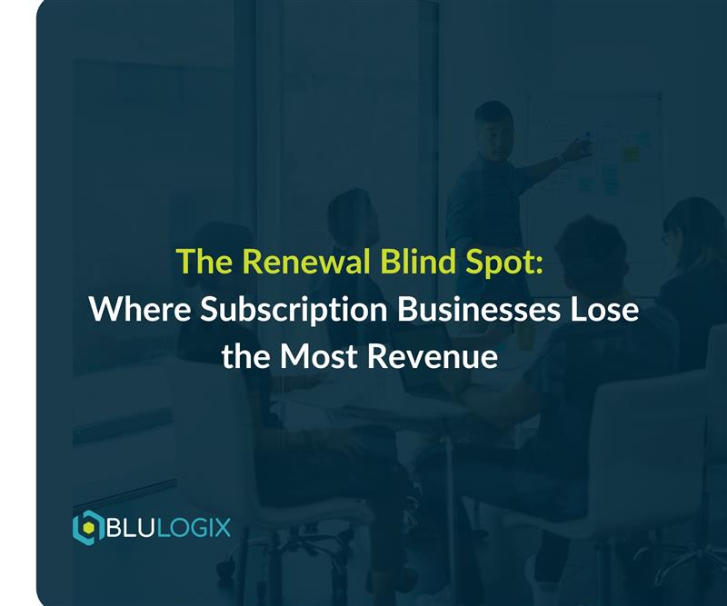 The Renewal Blind Spot Where Subscription Businesses Lose the Most Revenue