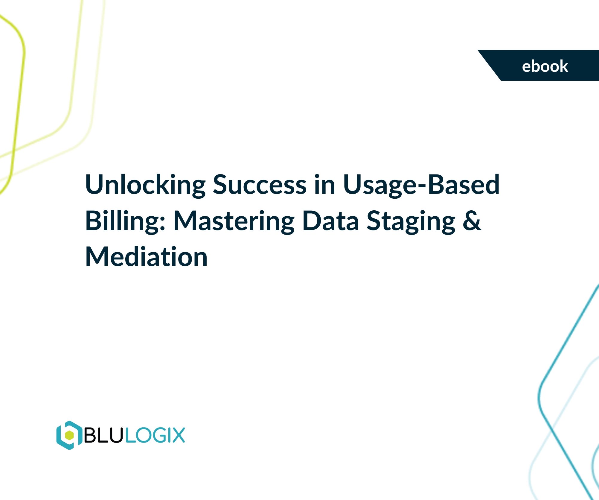 Unlocking Success in Usage Based Billing Mastering Data Staging & Mediation