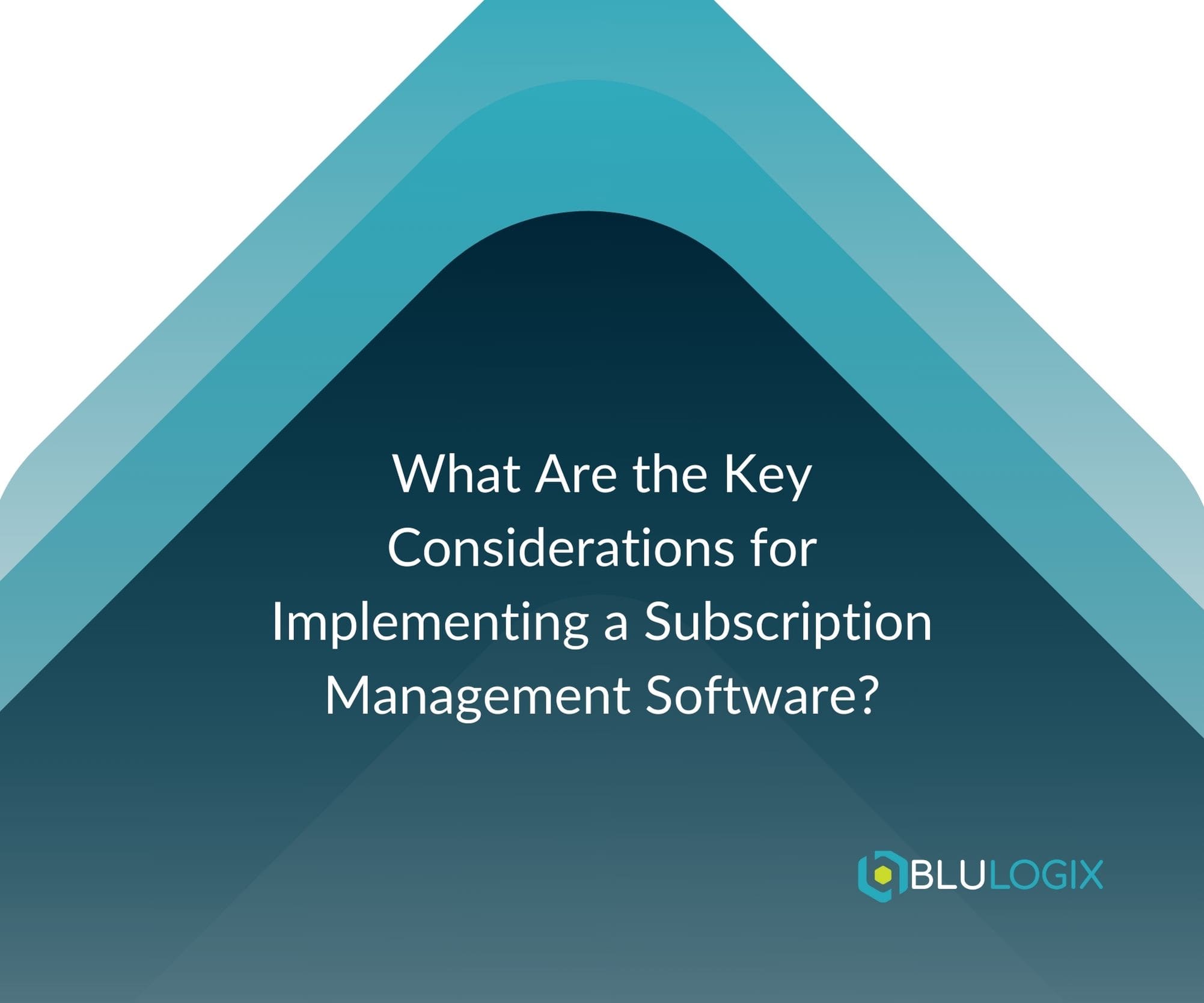 What Are the Key Considerations for Implementing a Subscription Management Software