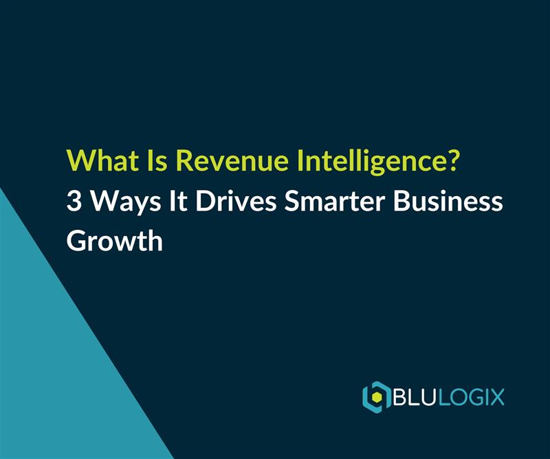 What Is Revenue Intelligence 3 Ways It Drives Smarter Business Growth