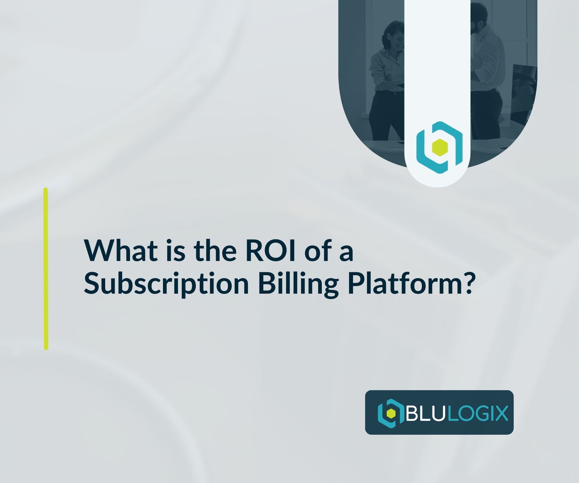 What is the ROI of a Subscription Billing Platform