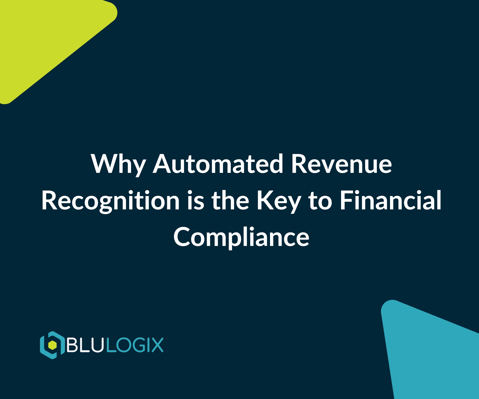 Why Automated Revenue Recognition is the Key to Financial Compliance (1)