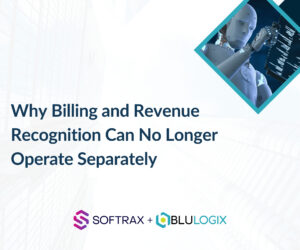 blog 2 Why Billing and Revenue Recognition Can No Longer Operate Separately