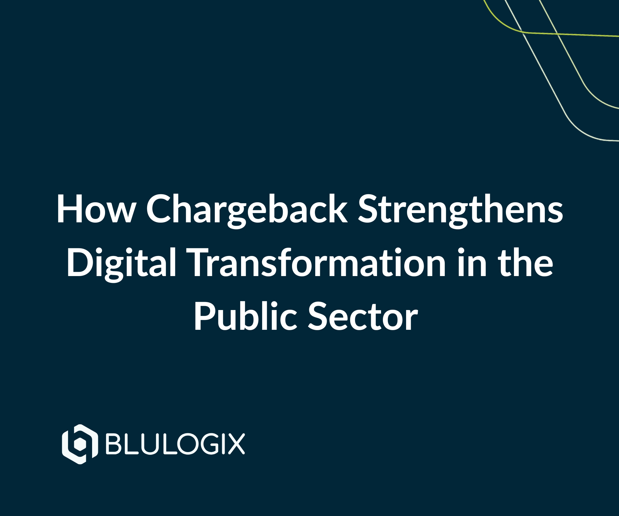 blog 3 How Chargeback Strengthens Digital Transformation in the Public Sector