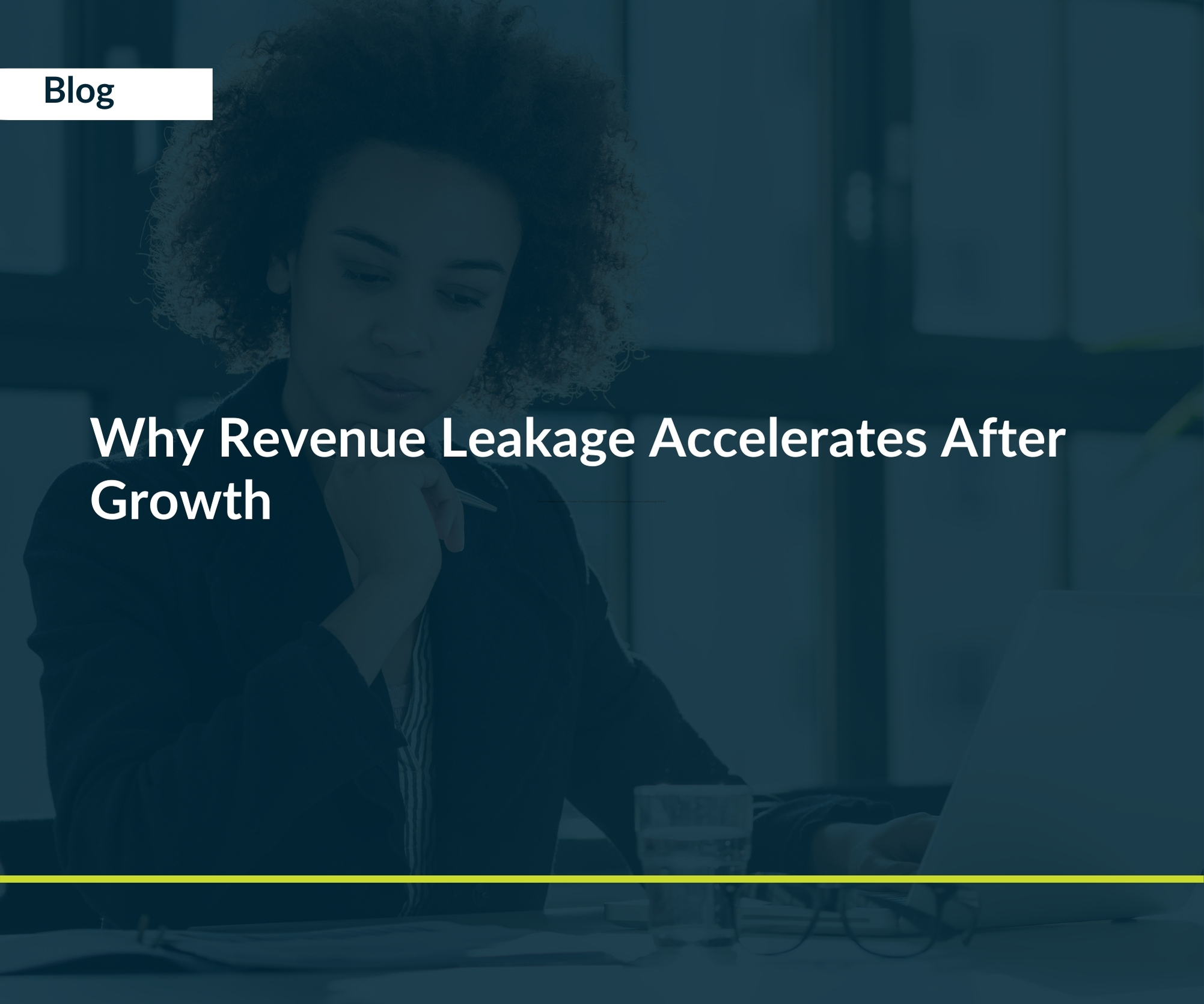 blog 4 Why Revenue Leakage Accelerates After Growth