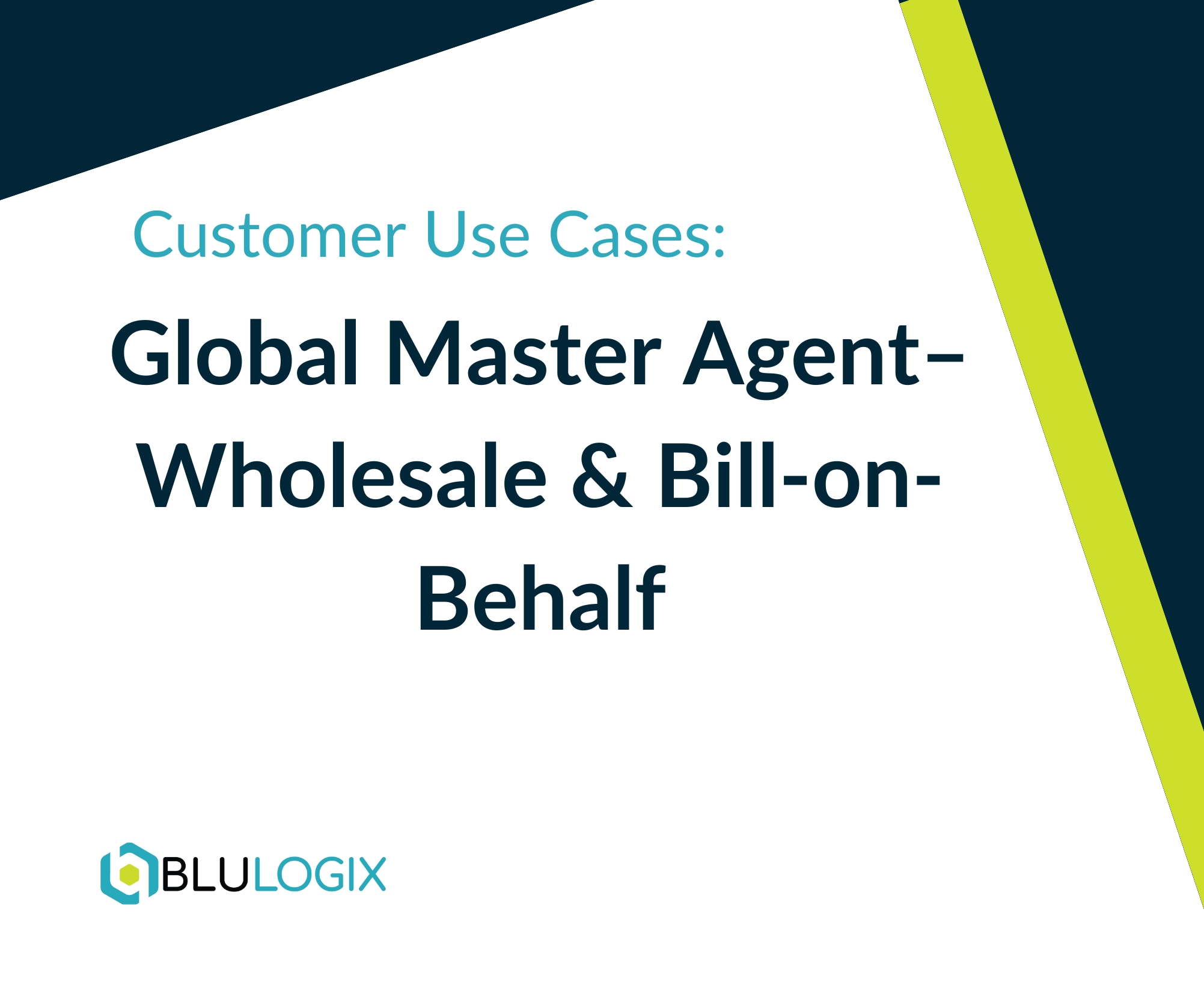 use case Global Master Agent–Wholesale & Bill on Behalf